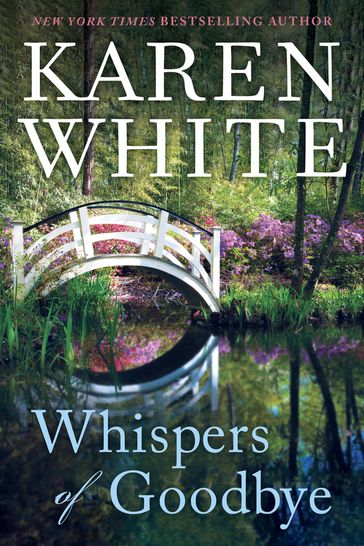 Whispers of Goodbye - Karen White