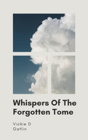 Whispers of the Forgotten Tome