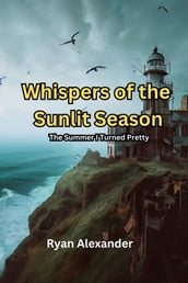 Whispers of the Sunlit Season: The Summer I Turned Pretty
