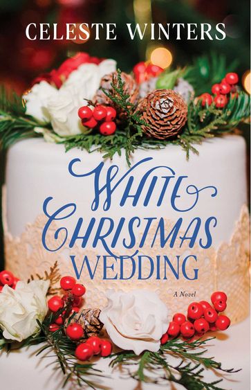 White Christmas Wedding - Celeste Winters