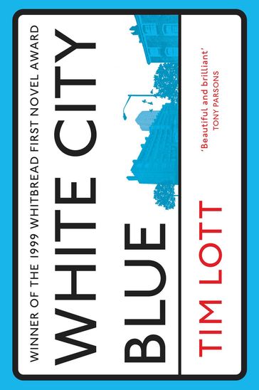 White City Blue - Tim Lott