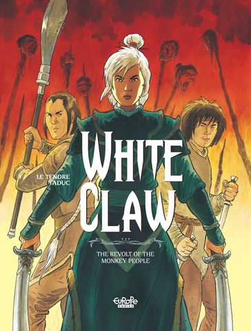 White Claw - Volume 2 - The Revolt of the Monkey People - Serge Le Tendre