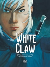 White Claw - Volume 3 - The Way of the Sword
