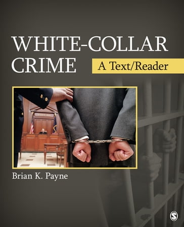 White-Collar Crime - Brian K. Payne