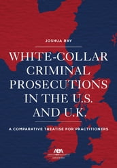 White Collar Criminal Prosecutions in the U.S. and U.K.