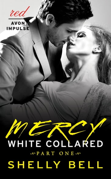 White Collared Part One: Mercy - Shelly Bell