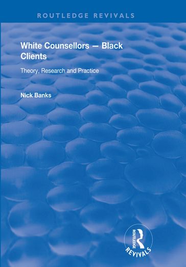 White Counsellors  Black Clients - Nick Banks