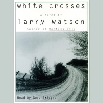 White Crosses - Larry Watson