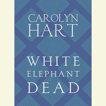 White Elephant Dead - Carolyn Hart