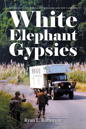 White Elephant Gypsies - Ryan L Robinson