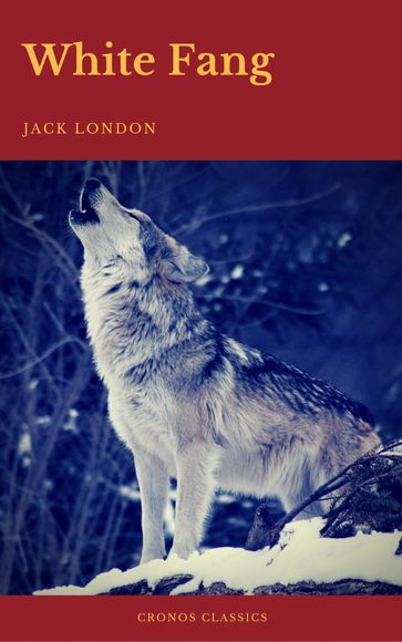 White Fang (Cronos CLassics) - Cronos Classics - Jack London