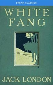 White Fang (Dream Classics)