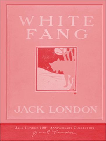 White Fang - Jack London