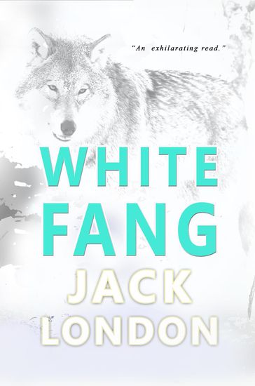 White Fang - Jack London