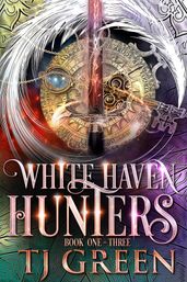 White Haven Hunters Books 1 - 3