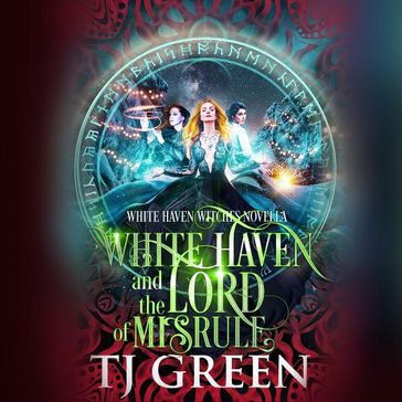 White Haven and the Lord of Misrule - TJ Green