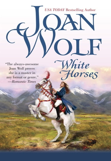 White Horses - Joan Wolf