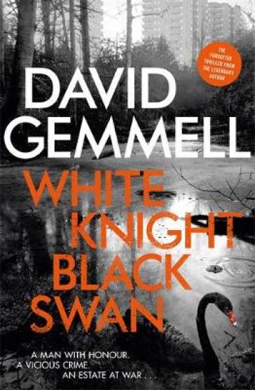 White Knight/Black Swan - David Gemmell