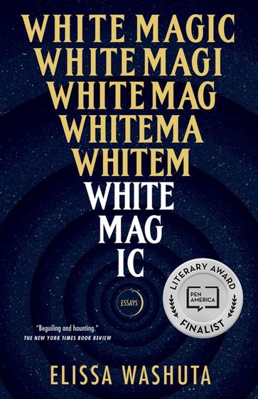 White Magic - Elissa Washuta