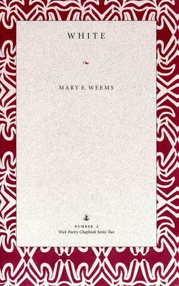 White - Mary E. Weems