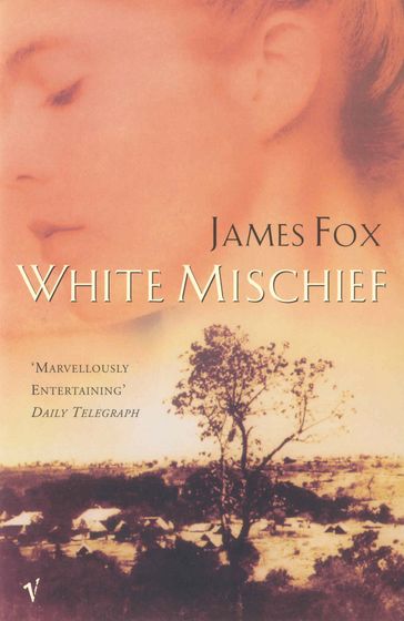 White Mischief - James Fox