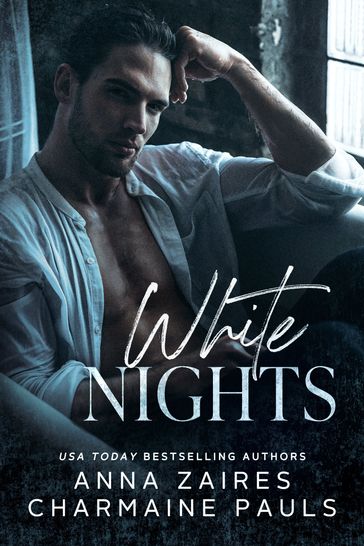 White Nights - Anna Zaires - Charmaine Pauls