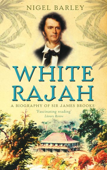 White Rajah - Dr Nigel Barley