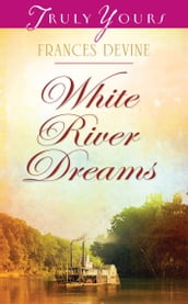 White River Dreams