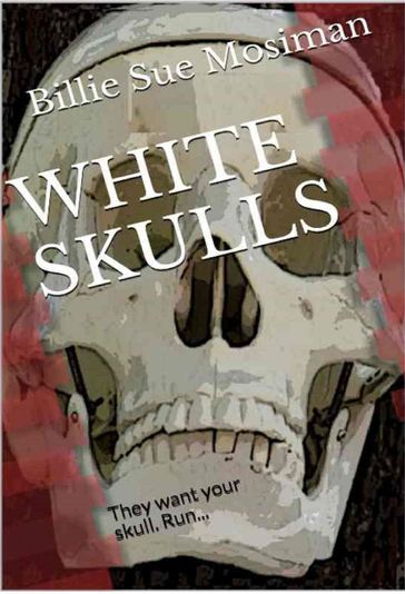 White Skulls - Billie Sue Mosiman