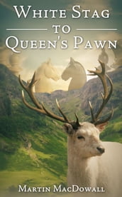 White Stag to Queen s Pawn