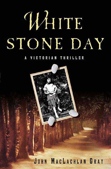 White Stone Day - John MacLachlan Gray