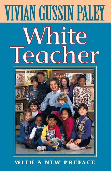 White Teacher - Vivian Gussin Paley