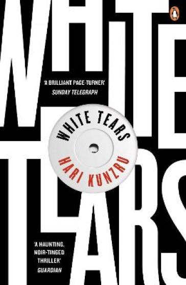 White Tears - Hari Kunzru