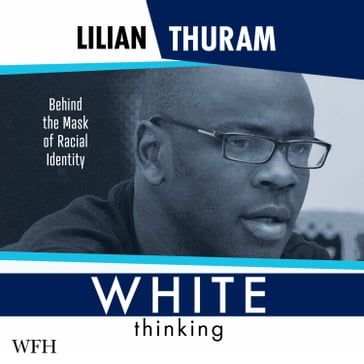 White Thinking - Lilian Thuram