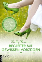 White Wedding - Begleiter mit gewissen Vorzügen