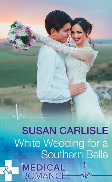 White Wedding For A Southern Belle (Summer Brides, Book 1) (Mills & Boon Medical) - Susan Carlisle