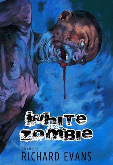 White Zombie - Richard Evans