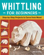 Whittling for Beginners