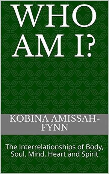 Who Am I? - Kobina Amissah-Fynn