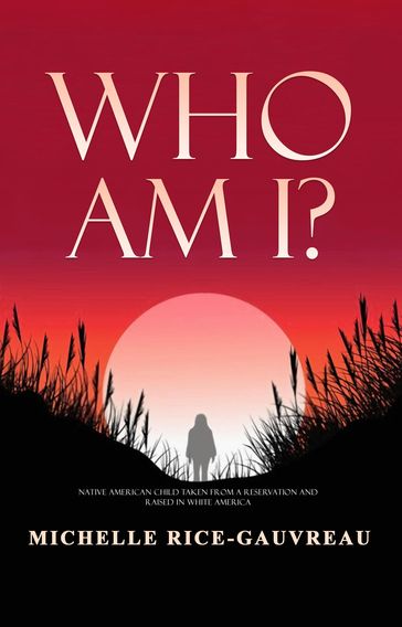 Who Am I? - Michelle Rice-Gauvreau