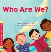 Who Are We? (A Multicultural Book) with Audio!