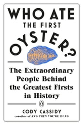 Who Ate the First Oyster?