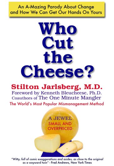 Who Cut The Cheese? - Stilton Jarlsberg