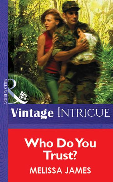 Who Do You Trust? (Mills & Boon Vintage Intrigue) - Melissa James
