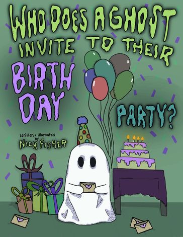 Who Does A Ghost Invite to Their Birthday Party? - Nick Fisher