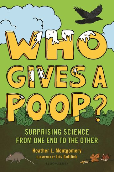 Who Gives a Poop? - Heather L. Montgomery