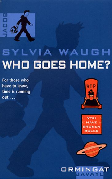 Who Goes Home? - Sylvia Waugh