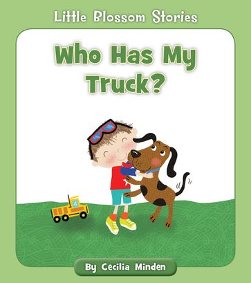 Who Has My Truck? - Cecilia Minden