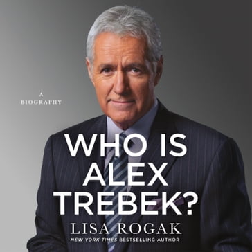 Who Is Alex Trebek? - Lisa Rogak