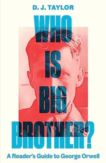 Who Is Big Brother? - D. J. Taylor
